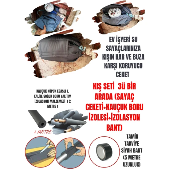 KL Su Saati Sayaç Dona Karşı Koruyucu 3'lü Set (Sayaç Ceketi-Kauçuk Köpük Boru Izole-Pvc Bant)