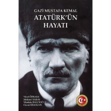 Gazi Mustafa Kemal Atatürk'ün Hayatı - Ciltli - 2022 -Atatürk Araştırma Merkezi