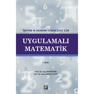 Gazi Kitabevi Işletme ve Ekonomi Öğrencileri Için Uygulamalı Matematik