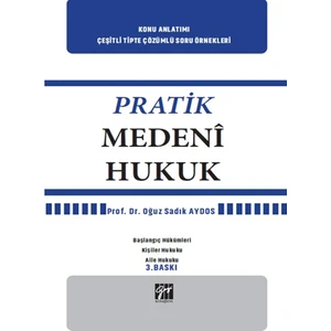 Pratik Medeni Hukuk - Oğuz Sadık Aydos