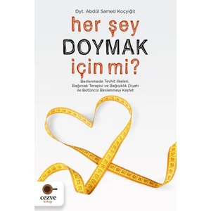Her Şey Doymak Için Mi? - Abdül Samed Koçyiğit