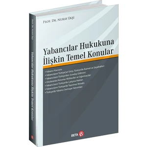 Yabancılar Hukukuna İlişkin Temel Konular - Nuray Ekşi
