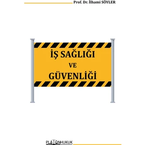Iş Sağlığı ve Güvenliği