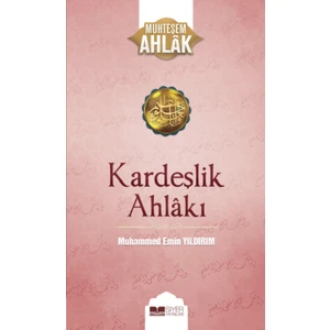 Kardeşlik Ahlakı