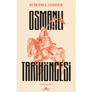 Osmanlı Tarih Öncesi - Rudi Paul Lindner