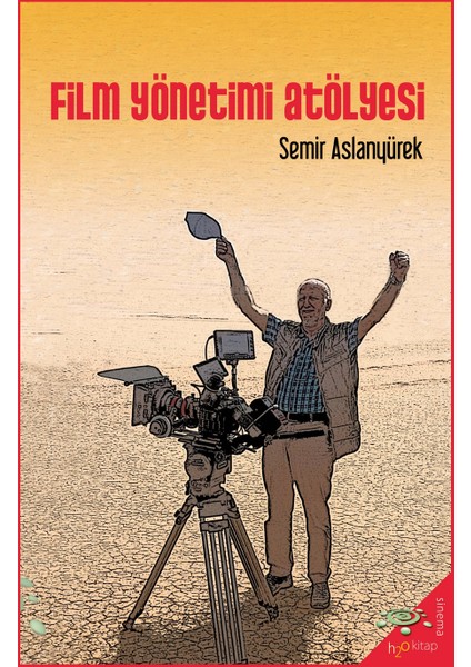 Film Yönetimi Atölyesi - Semir Aslanyürek