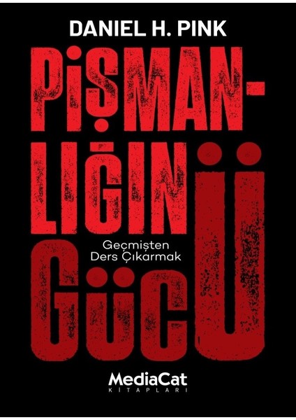 Pişmanlığın Gücü - Daniel H. Pink