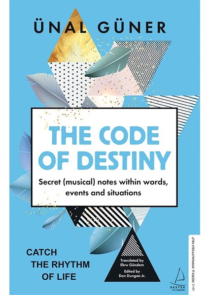 The Code Of Destiny - Ünal Güner