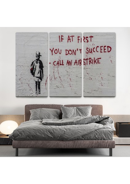 Banksy, Ilk Başta Başarılı Olamazsanız, Hava Saldırısı Yapın, Kanvas Tablo ( Üç Parça )