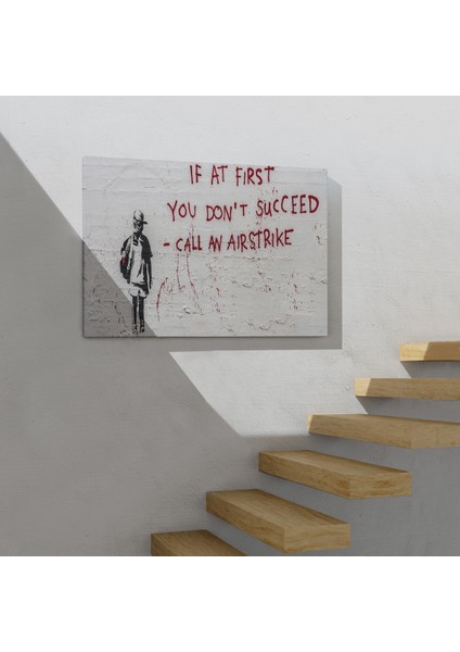 Banksy, Ilk Başta Başarılı Olamazsanız, Hava Saldırısı Yapın, Kanvas Tablo ( Üç Parça )