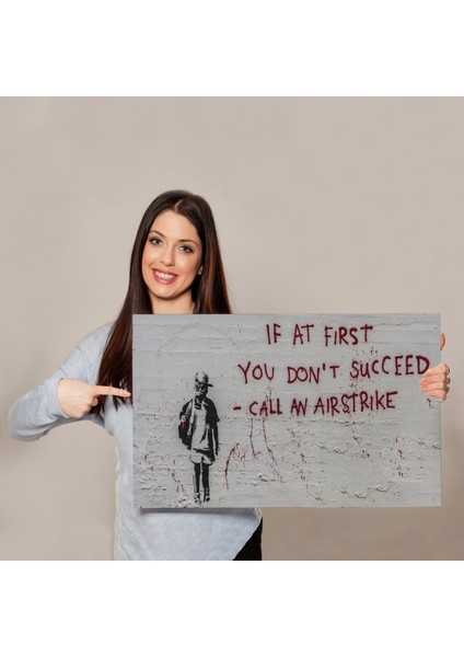 Banksy, Ilk Başta Başarılı Olamazsanız, Hava Saldırısı Yapın, Kanvas Tablo ( Üç Parça )