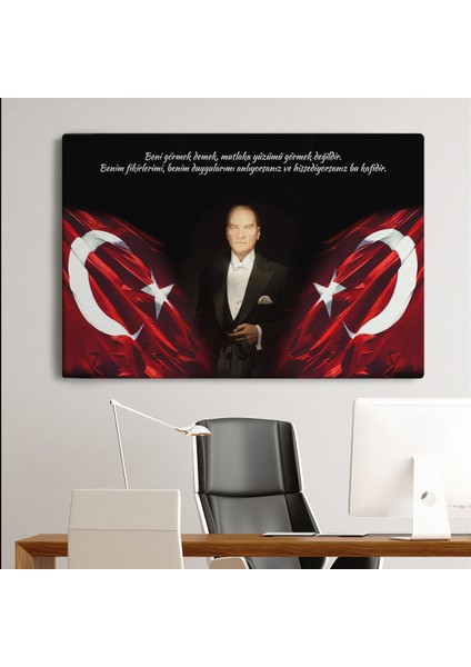 Beni Görmek Demek, Mutlaka Yüzümü Görmek Demek Değilidir Yazılı Atatürk Tablosu ( Tek Parça )
