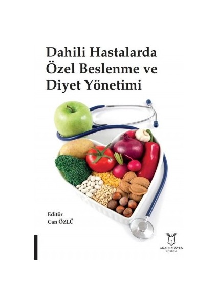 Dahili Hastalarda Özel Beslenme ve Diyet Yönetimi - Can Özlü