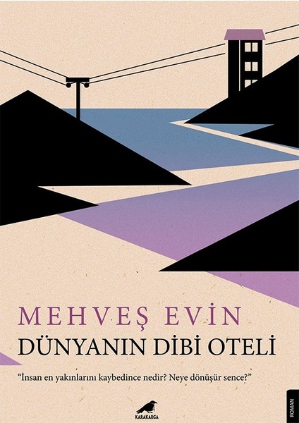 Dünyanın Dibi Oteli - Mehveş Evin