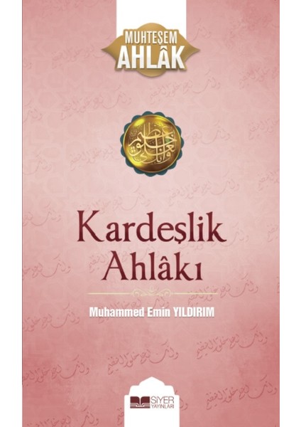 Kardeşlik Ahlakı