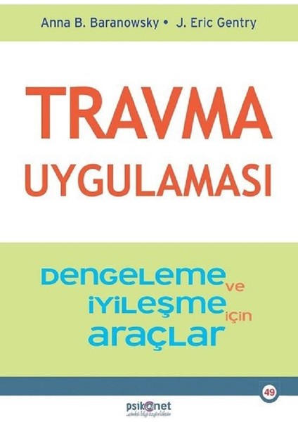 Travma Uygulaması - Dengeleme ve İyileşme İçin Araçlar