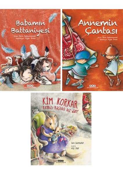 Sara Şahinkanat 3 Kitap Set / Babamın Battaniyesi - Annemin Çantası - Kim Korkar Kırmızı Başlıklı Kız'dan