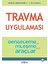 Travma Uygulaması - Dengeleme ve İyileşme İçin Araçlar 1