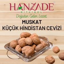 Hanzade Bitkisel Muskat (Musgat) Küçük Hindistan Cevizi 25 gr