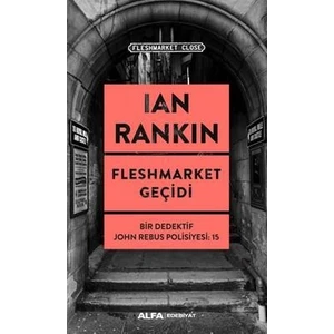 Fleshmarket Geçidi - Ian Rankın