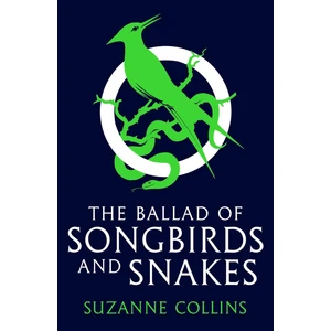 The Ballad Of Songbirds And Snakes - The Hunger Games