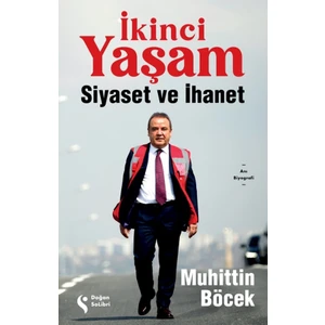 İkinci Yaşam  Siyaset ve İhanet - Muhittin Böcek
