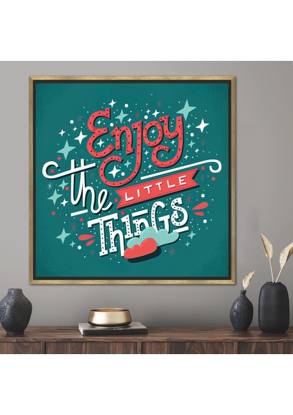 1 Parça Gold Çerçeveli Kanvas Tablo, Küçük Şeylerden Zevk Al, Motivasyon Hediye Kanvas,