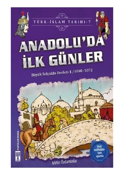 Anadolu'da Ilk Günler / Türk - Islam Tarihi 7