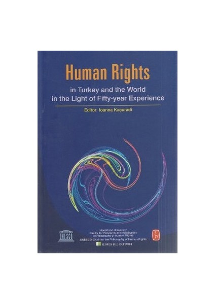 Human Rights In Turkey And World In The Light Of Fifty-Year Exper