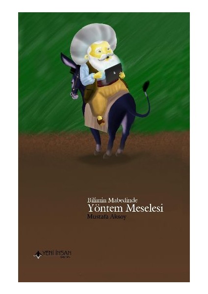 Bilimin Mabedinde Yöntem Meselesi