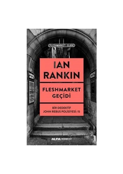 Fleshmarket Geçidi - Ian Rankın