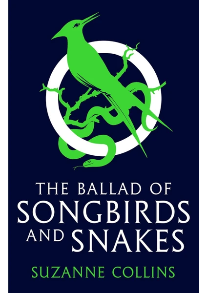 The Ballad Of Songbirds And Snakes - The Hunger Games