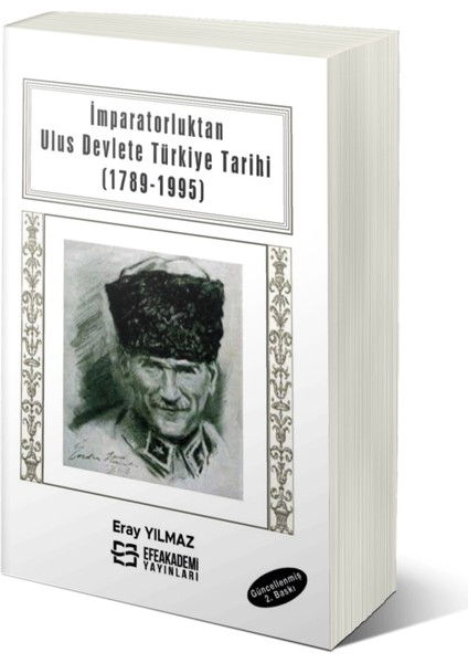 Imparatorluktan Ulus Devlete Türkiye Tarihi (1789-1995) - Eray Yılmaz