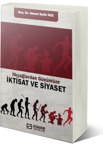 Ilkçağlardan Günümüze Iktisat ve Siyaset – Ahmet Salih Ikiz