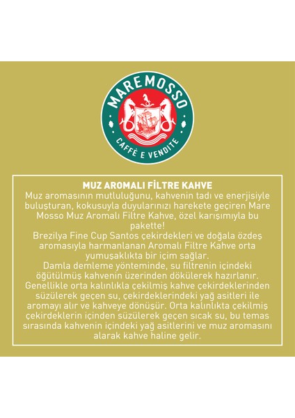 Mare Mosso Muz Aromalı Öğütülmüş Filtre Kahve 1 Kg.