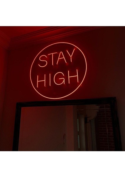 Stay High Neon LED Kırmızı