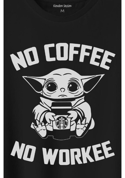 Baby Yoda No Starbucks Coffee No Workee Star Wars Mandalorian Kahve Baskılı Tişört T-Shirt fiyatları