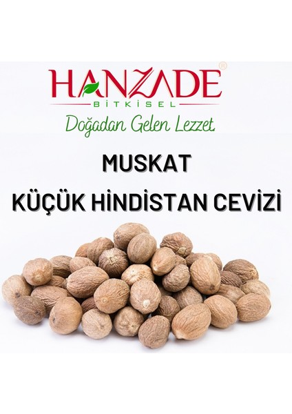 Hanzade Bitkisel Muskat (Musgat) Küçük Hindistan Cevizi 25 gr