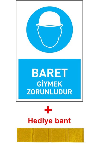 İş Güvenliği Levhası Baret Giymek Zorunludur Uyarı - Işaret Levhası (Bant ile Beraber))