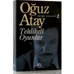İletişim Yayınları Tehlikeli Oyunlar - Oğuz Atay