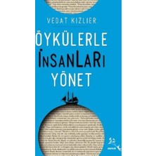 Öykülerle İnsanları Yönet
