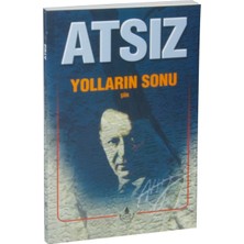 Yolların Sonu-Hüseyin Nihal Atsız