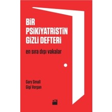 Bir Psikiyatristin Gizli Defteri - Gary Small