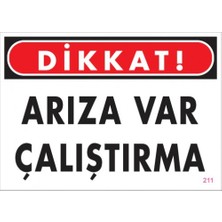 Arz "Dikkat Arıza Var Çalıştırma"