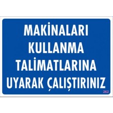 Arz Makinaları Kullanma Talimatlarına Uyarak Çalıştırınız