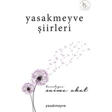 Yasakmeyve 
Şiirleri