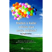 Madem O Kadar Zekisin Niye Mutlu Değilsin - Raj Raghunathan