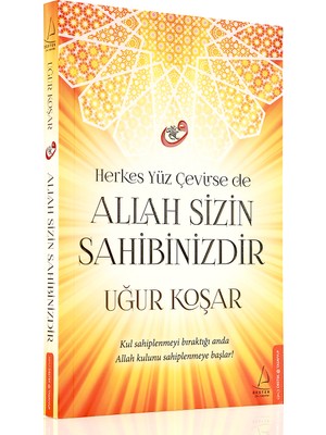 Allah Sizin Sahibinizdir - Uğur Koşar
