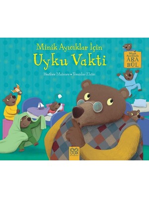 Minik Ayıcıklar İçin Uyku Vakti - Heather Maisner