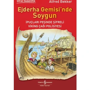 Ejderha Gemisi’nde Soygun: İpuçları Peşinde Şifreli Viking Çağı Polisiyesi